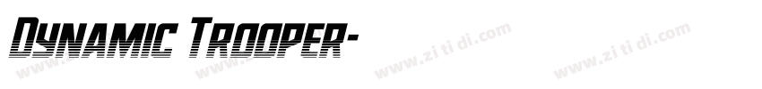 Dynamic Trooper字体转换